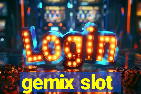 gemix slot